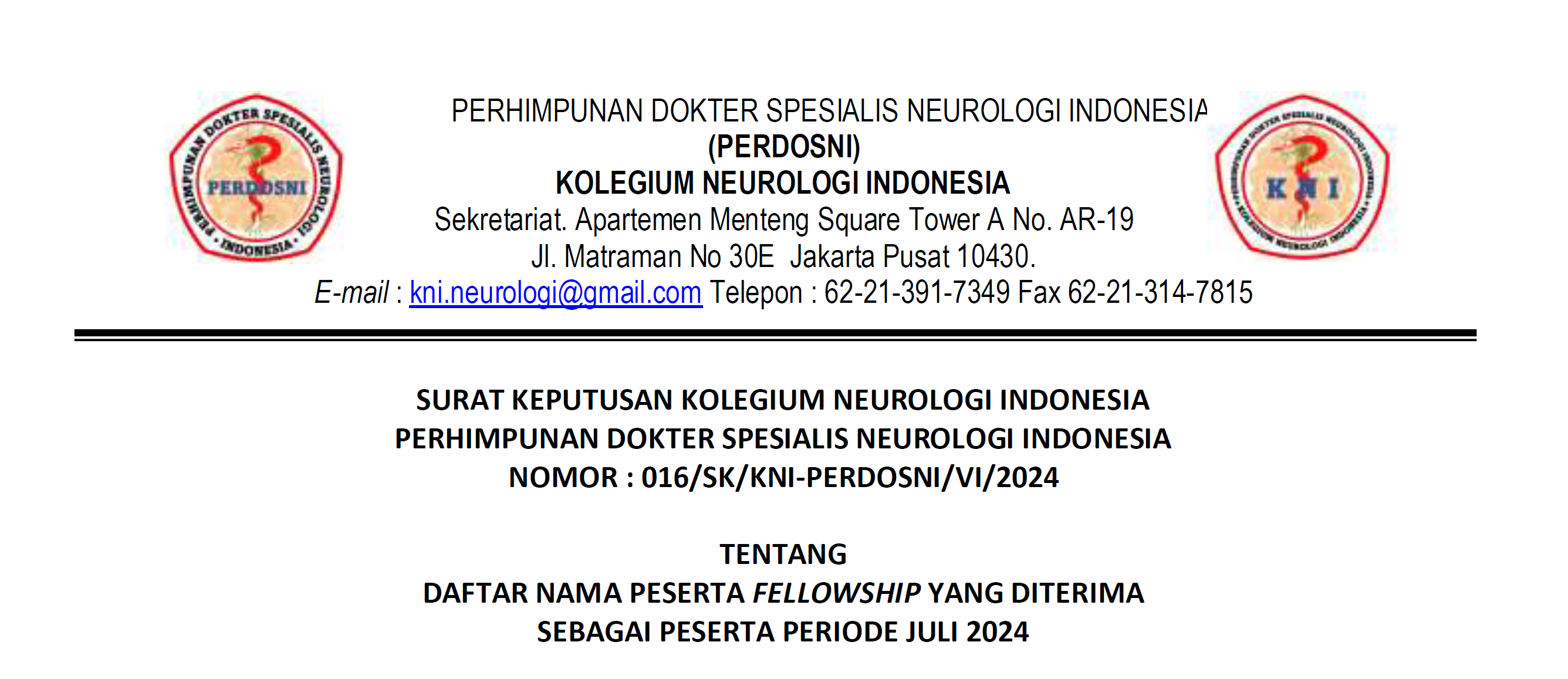 PENGUMUMAN KELULUSAN PROGRAM FELLOWSHIP DOKTER SPESIALIS NEUROLOGI PERIODE JULI 2024